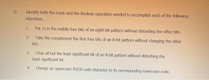  D. Identify both the mask and the Boolean operation needed to
