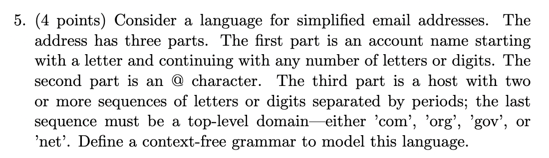 Programming Languages Concepts. Please show your work with clear and legible work.