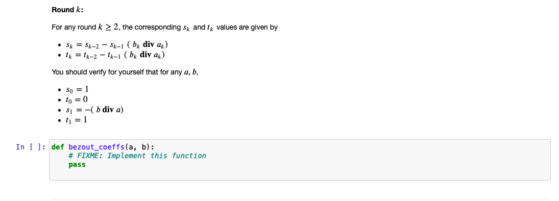 are the input integers and values are their corresponding Bezout coefficients. EXAMPLE:
