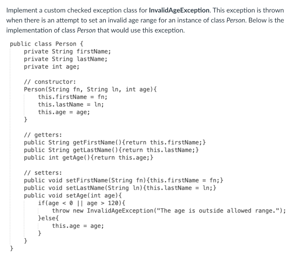 the following attributes: type (String value) and age (int value). Implement a