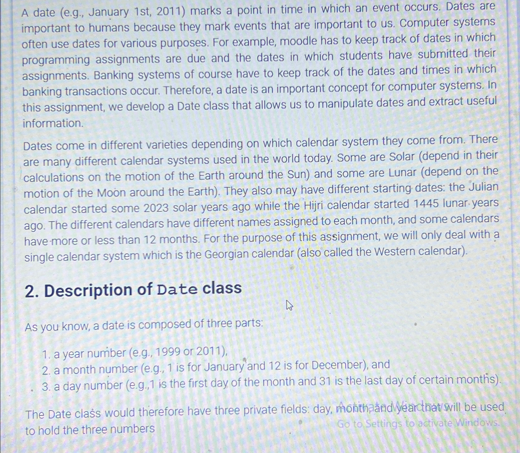  A date (e.g., January 1st,2011) marks a point in time in