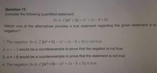 consider the quantified statement Question 13 Consider the following quantified statement: