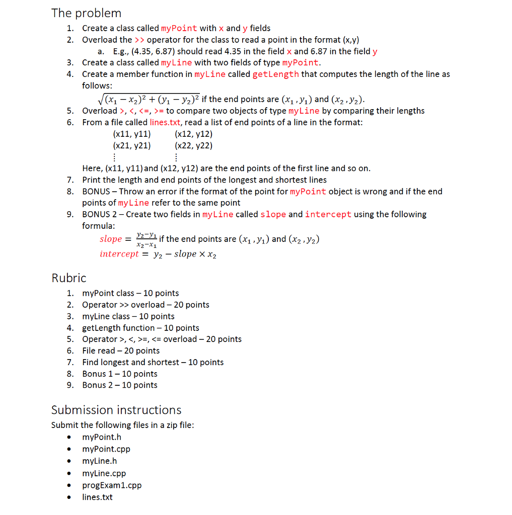 In C++ ASAP The problem 1. Create a class called myPoint with