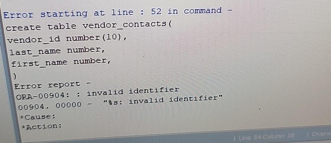  Error starting at line : 52 in command - create table
