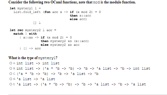  Consider the following two OCaml functions, note that mod is the