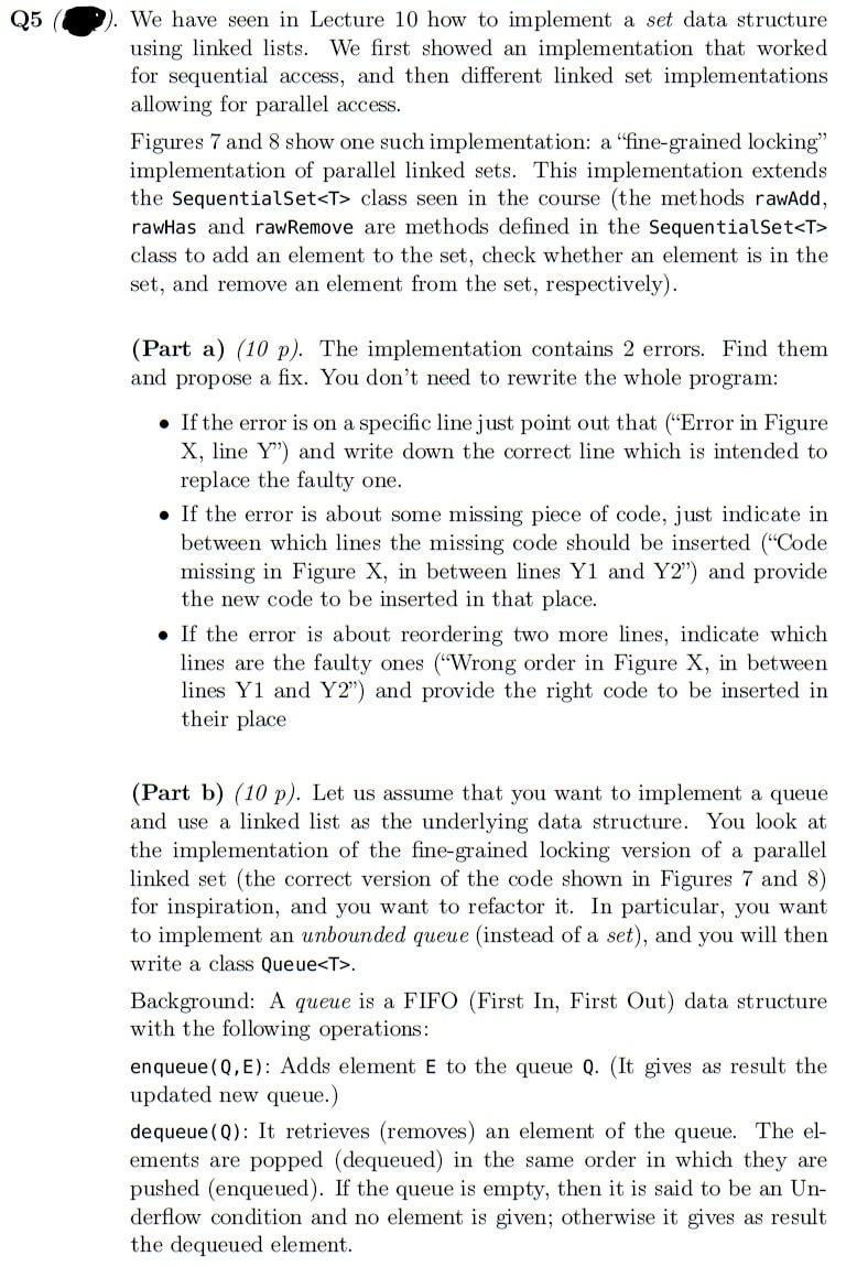 The Following is to be implemented using JAVA - CONCURRENCY Q5 We