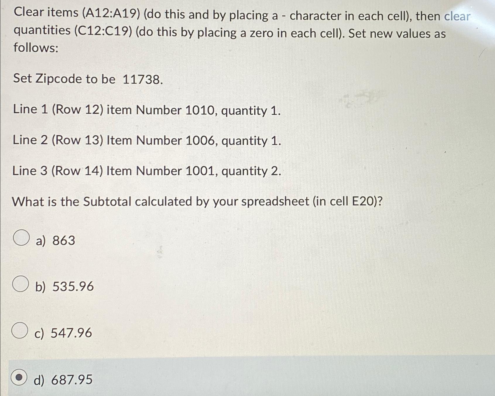  Clear items (A12:A19)(do this and by placing a - character in