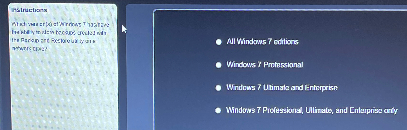  Instructions Which version(s) of Windows 7 has/have the ability to store