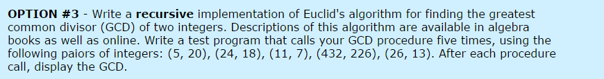  Write a recursive implementation of Euclid's algorithm for finding the greatest
