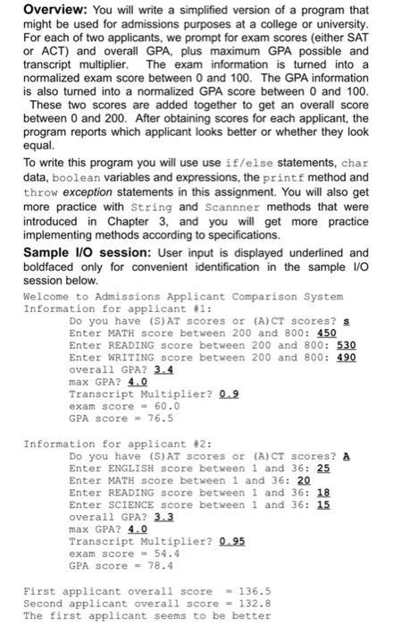  Overview: You will write a simplified version of a program that