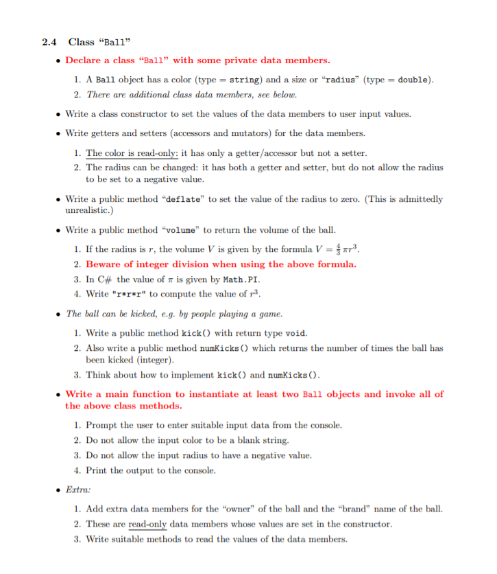 C#Code Exercise 2.4 Class "Ball" Declare a class "Ball" with some private