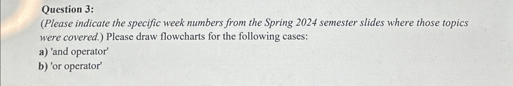  Question 3: (Please indicate the specific week numbers from the Spring