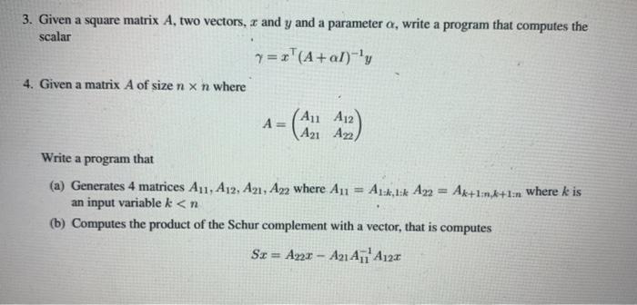  for coding in python 3. Given a square matrix A, two