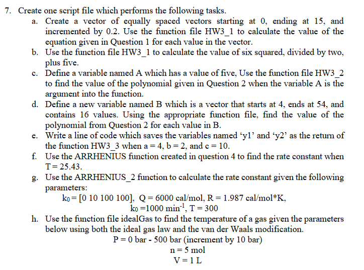  7. Create one script file which performs the following tasks. a.