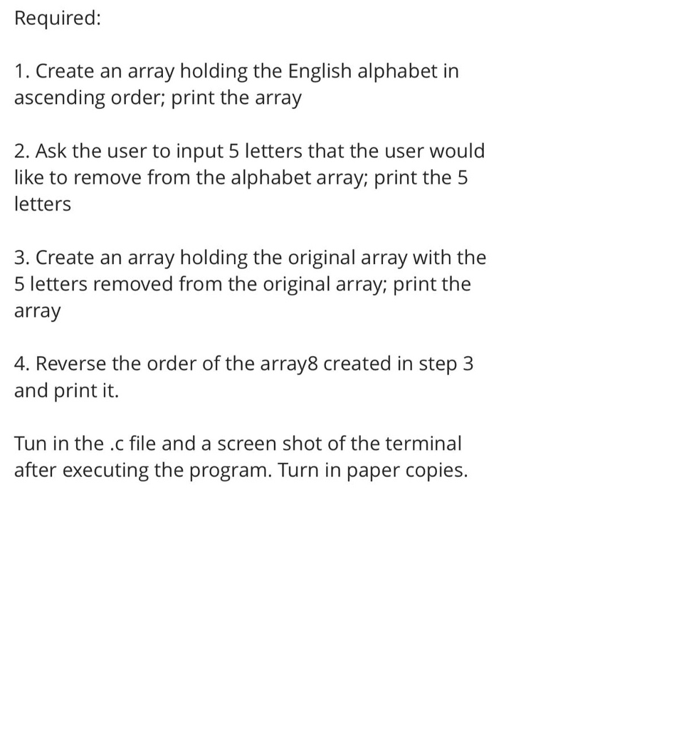 I need it in c language.please help me out. Required: 1. Create