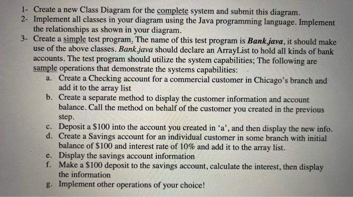  1- Create a new Class Diagram for the complete system and