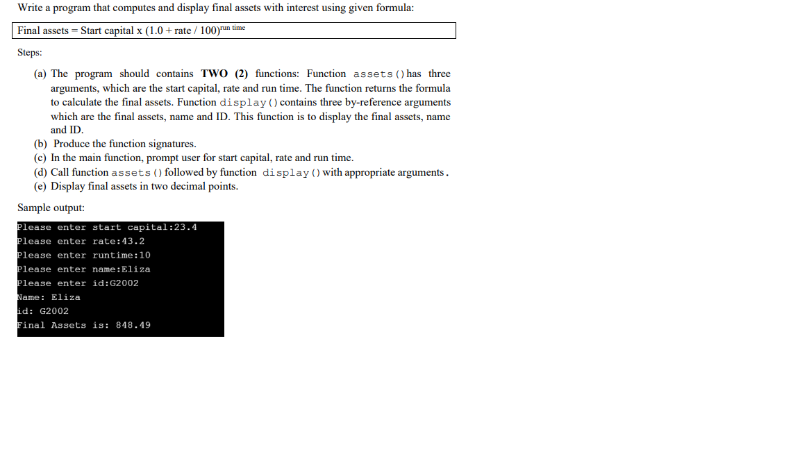 c++ answer please Write a program that computes and display final assets