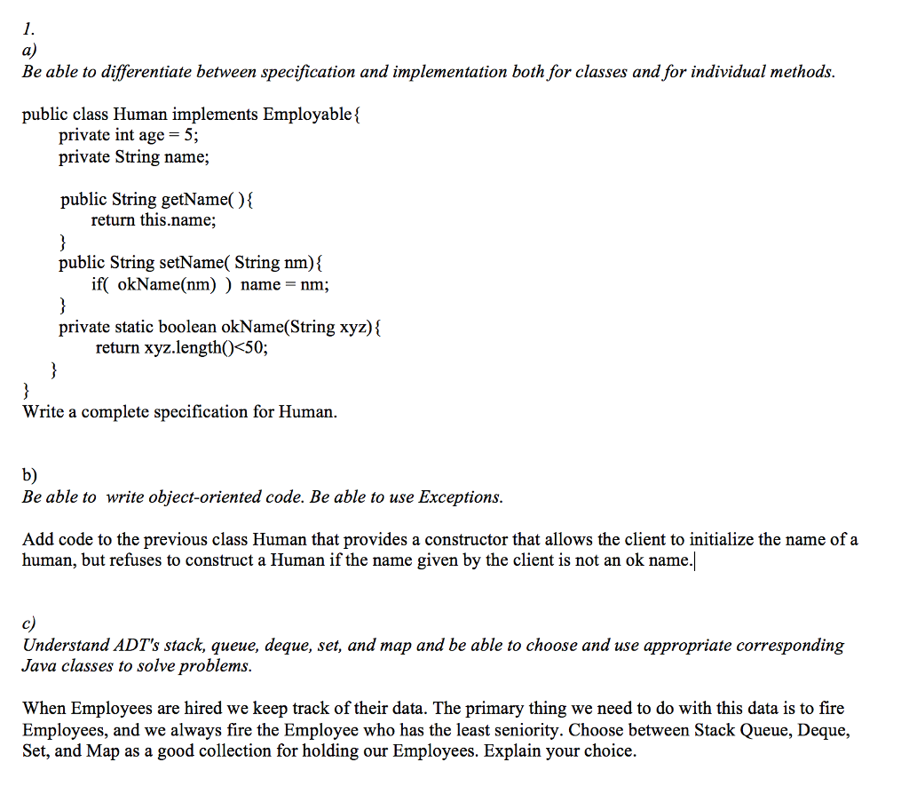 Java 1. a) Be able to differentiate between specification and implementation both