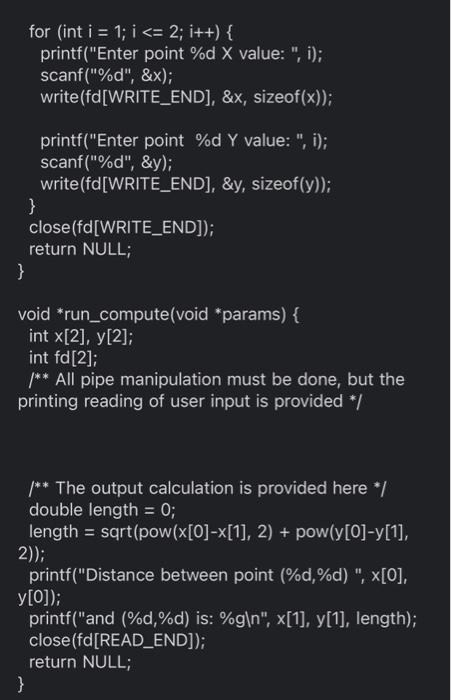 IDE to ensure functionality. * * Threads and pipes * The solution