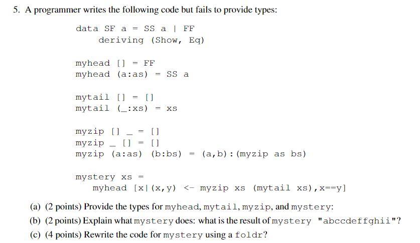  Just for question (c), Rewrite the code for mystery using a