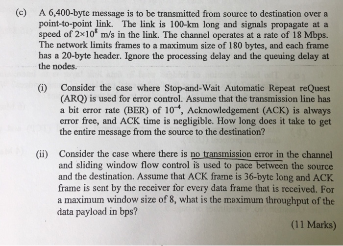  (c) A 6,400-byte message is to be transmitted from source to