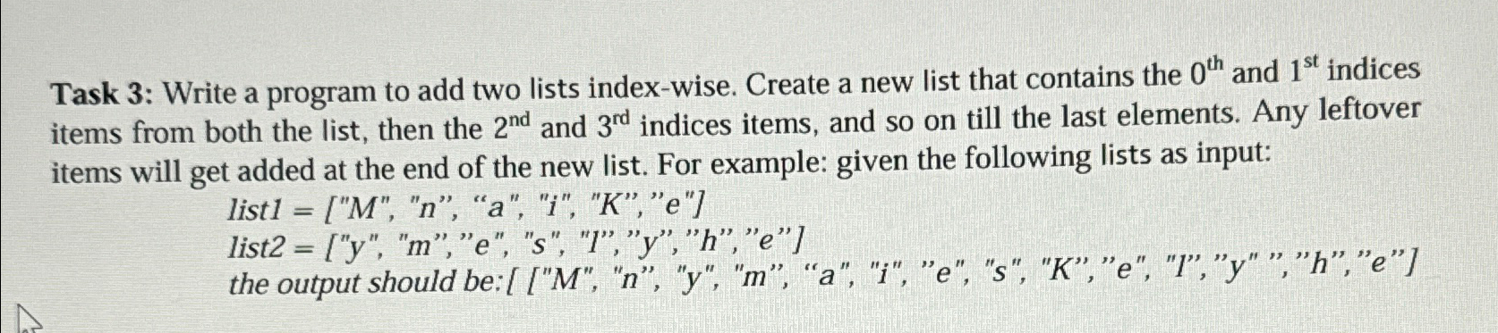  Task 3: Write a program to add two lists index-wise. Create