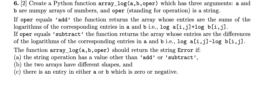  please use python 6. [2] Create a Python function array_log(a,b,oper) which
