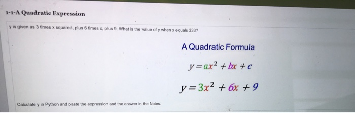  Code in Python with the output showing please 1-1-A Quadratic Expression