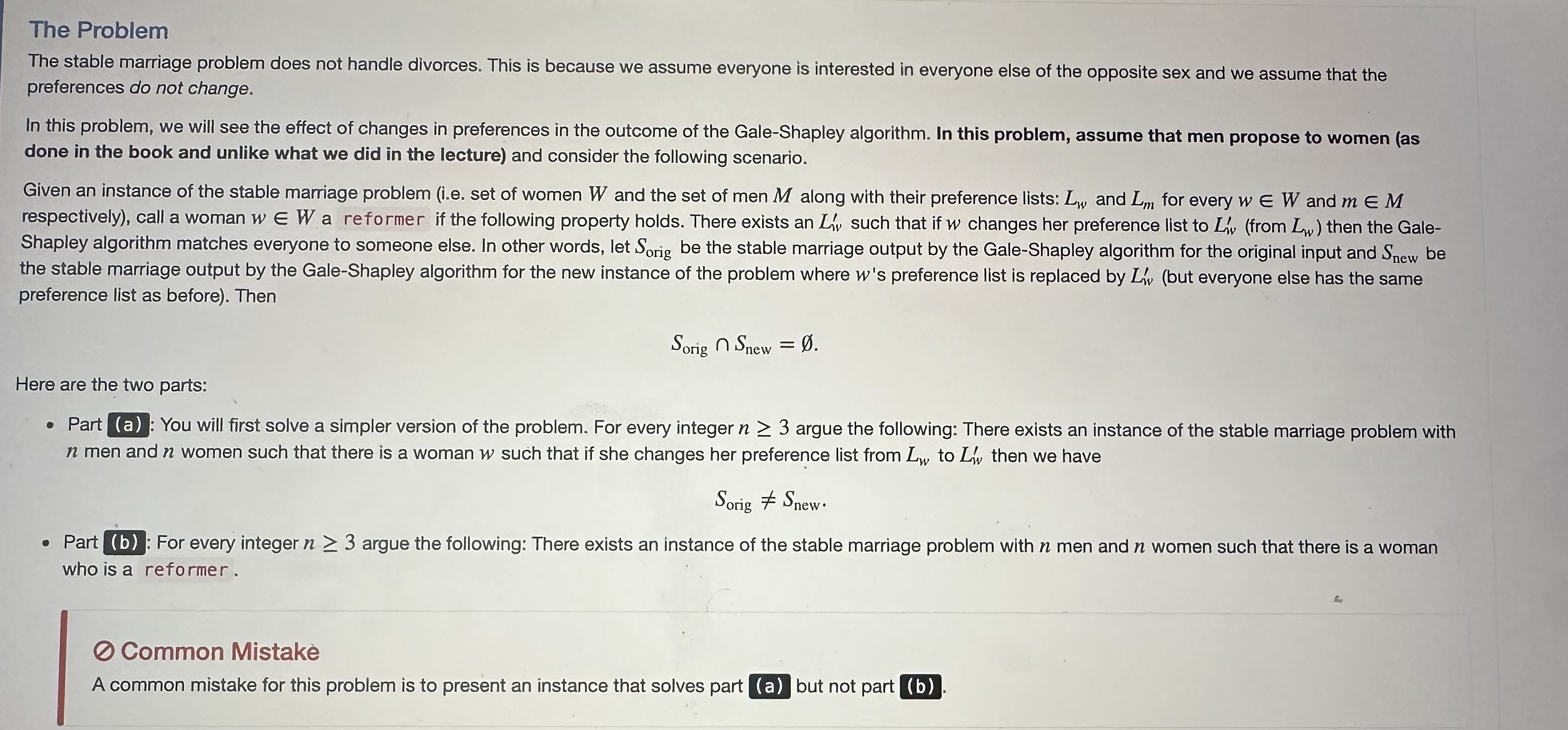  The Problem The stable marriage problem does not handle divorces. This