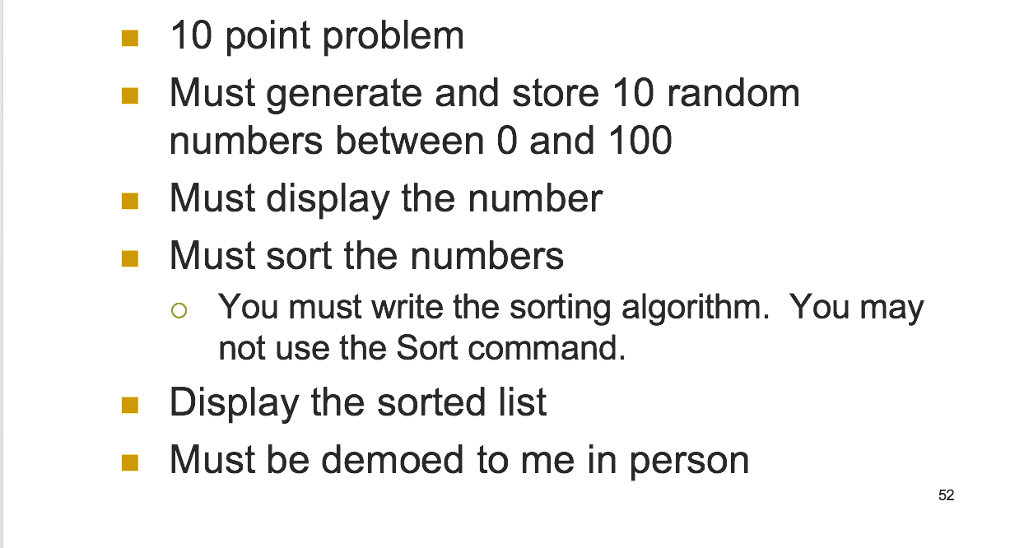 -10 point problem -Must generate and store 10 random numbers between 0