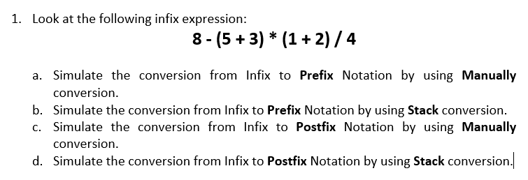  Use C Language Data Structures Simulate the conversion from Infix to
