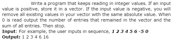  in c++ Write a program that keeps reading in integer values.