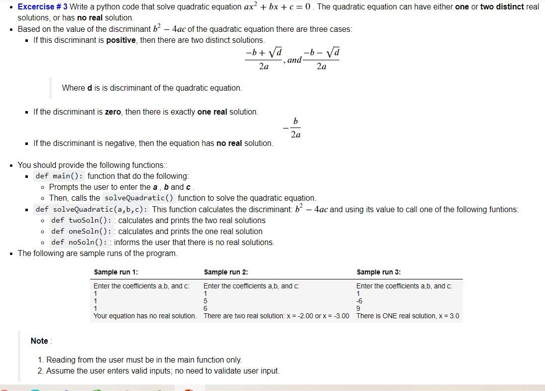  Excercise # 3 Write a python code that solve quadratic equation
