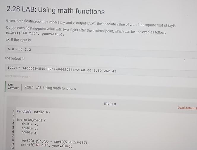  2.28 LAB: Using math functions Given three floating-point numbers x,y, and
