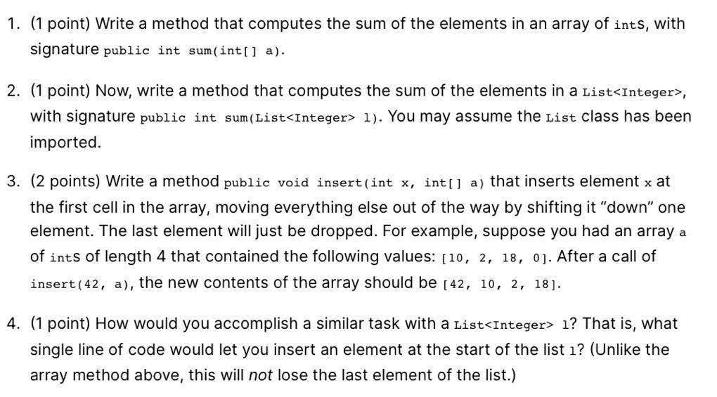  1. (1 point) Write a method that computes the sum of