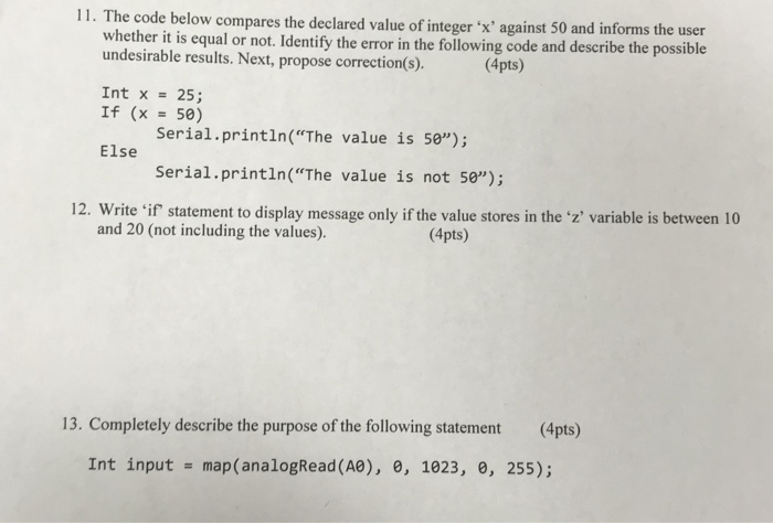  11. The code below compares the declared value of integer 'x'