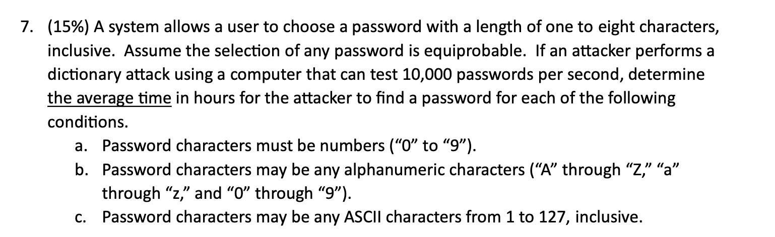  (15%) A system allows a user to choose a password with