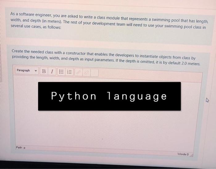  As a software engineer, you are asked to write a class