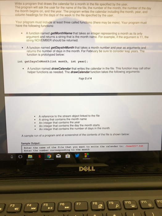  Must be in c++. Program will output a calender into a