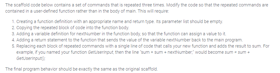 C++undefined The scaffold code below contains a set of commands that is