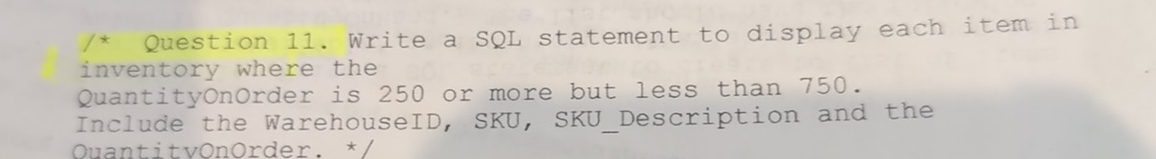  ??** Question 11. Write a SQL statement to display each item