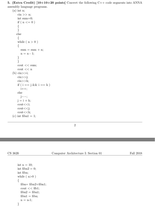  5. (Extra Credit) [10+10+20 points Convert the following C++ code segments