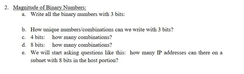  2. Magnitude of Binary Numbers Write all the binary numbers with