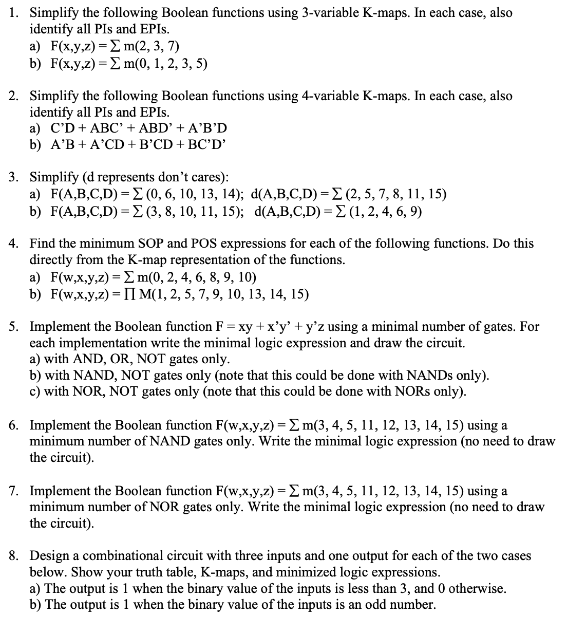  Simplify the following Boolean functions using 3-variable K-maps. In each case,