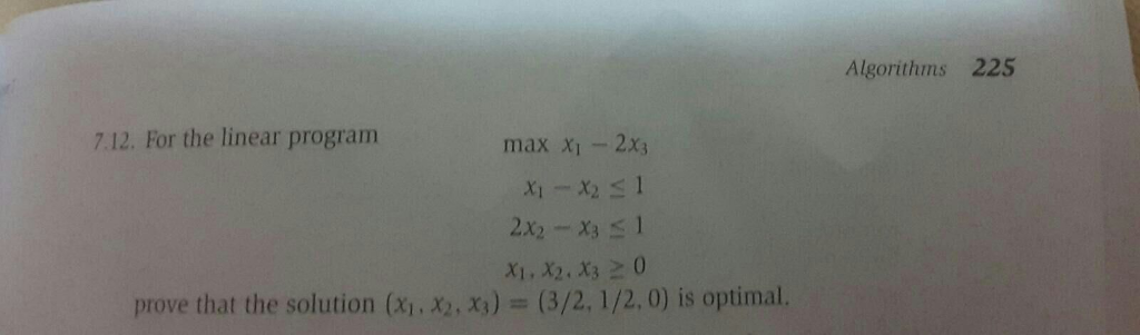 Using Simplex method Algorithms 225 7.12. For the linear program max x1