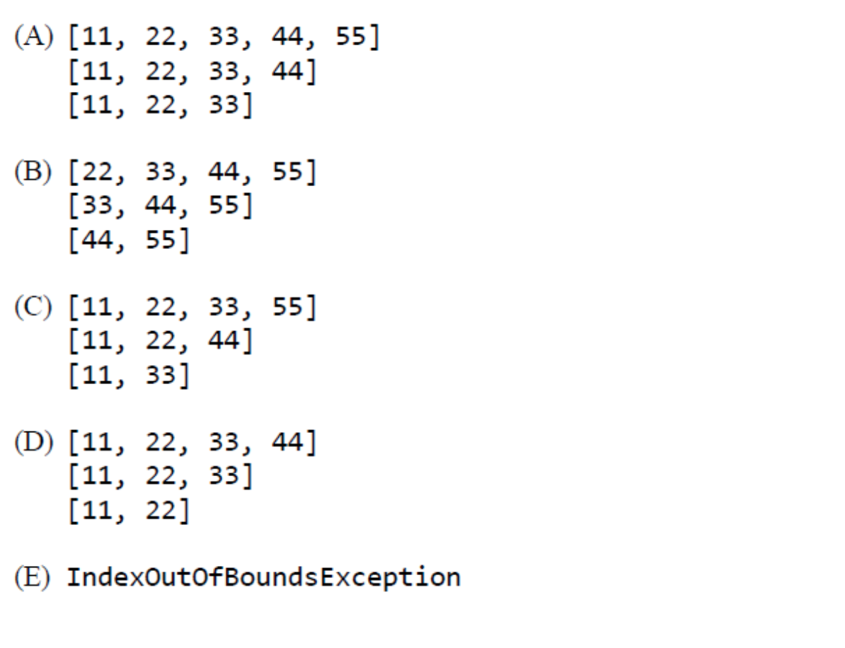 list.add(22); list.add(33); list.add(44); list.add(55); list.remove(list.size()-1); System.out.println(list); list.remove(list.size()-1); System.out.println(list); list.remove(list.size()-1); System.out.println(list); What is