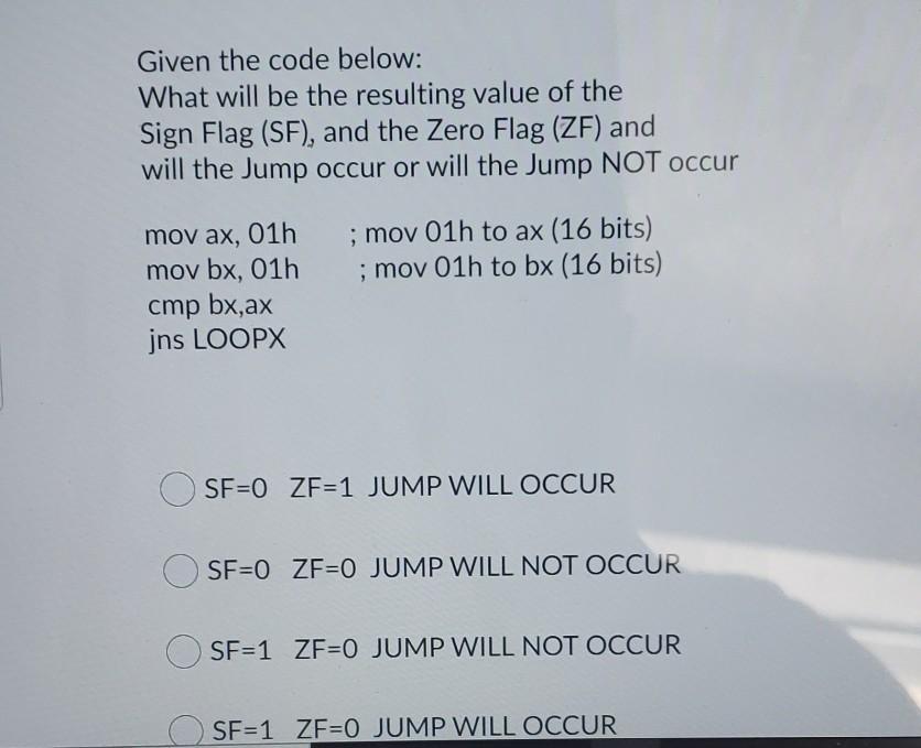 be the resulting value of the Sign Flag (SF), and the Zero