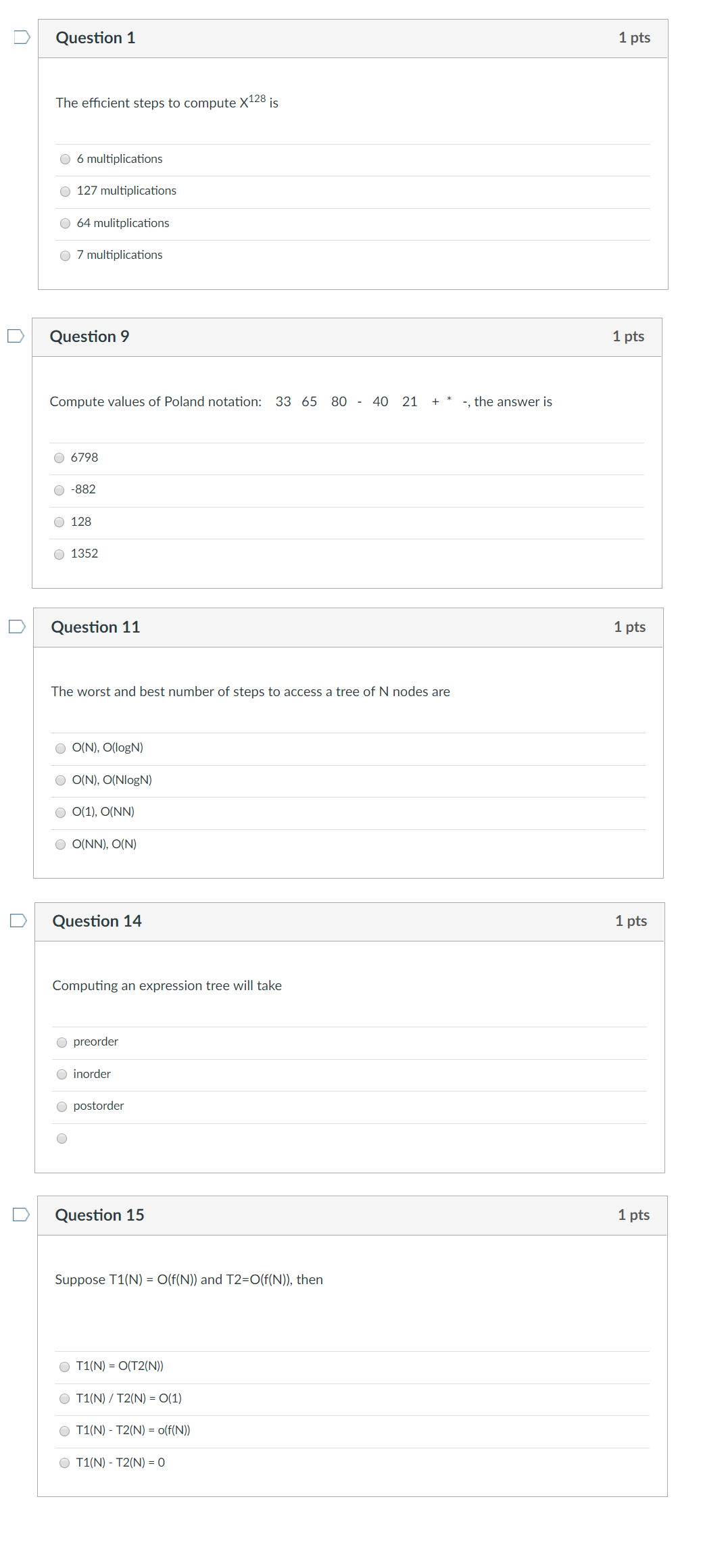  Question 1 1 pts The efficient steps to compute X128 is