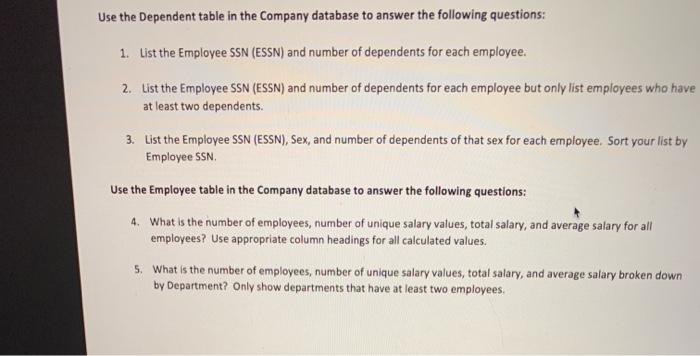  sql homework please help Use the Dependent table in the Company