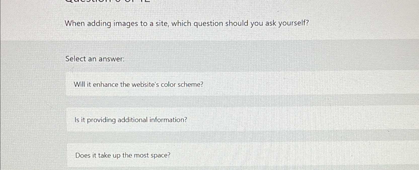  When adding images to a site, which question should you ask